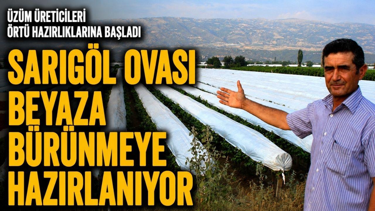 Sarıgöl Ovası beyaza bürünmeye hazırlanıyor