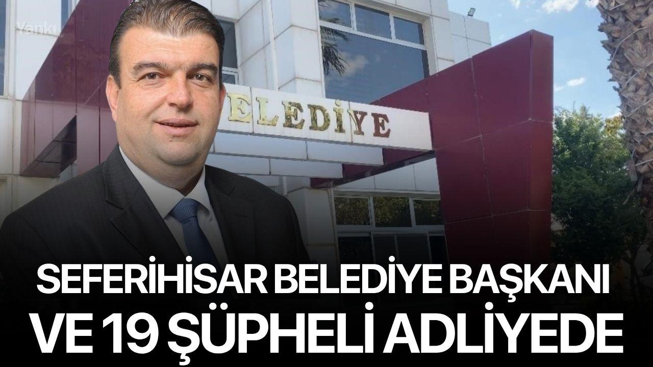 Seferihisar Belediye Başkanı ve 19 şüpheli adliyede