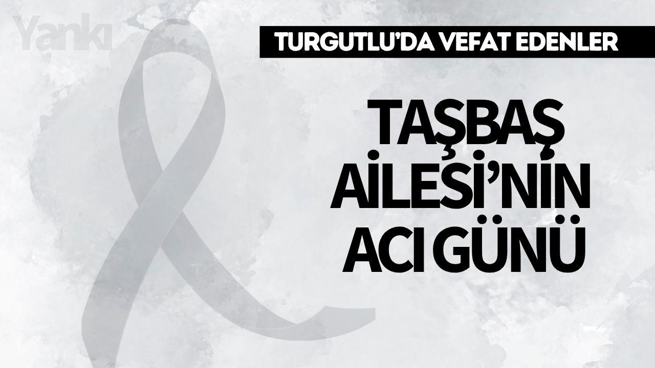 Taşbaş Ailesi'nin Acı Günü