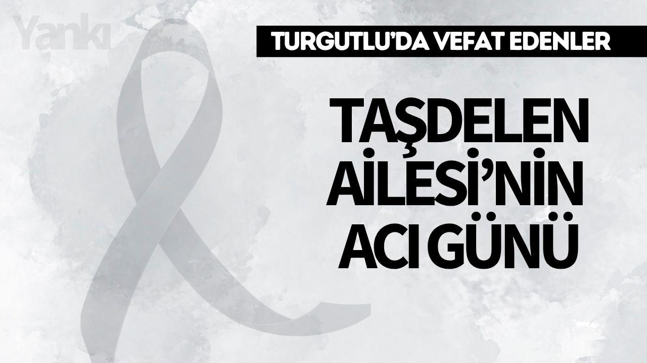 Taşdelen Ailesi'nin Acı Günü