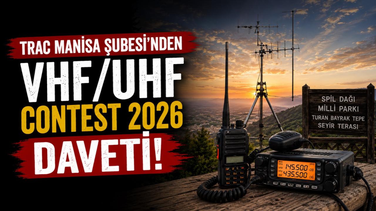 TRAC Manisa Şubesi’nden VHF/UHF Contest 2026 Daveti