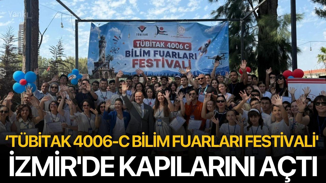 ‘TÜBİTAK 4006-C Bilim Fuarları Festivali' İzmir'de kapılarını açtı