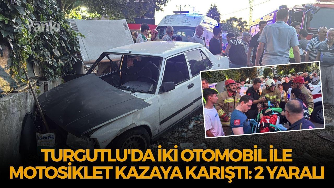 Turgutlu'da iki otomobil ile motosiklet kazaya karıştı: 2 yaralı