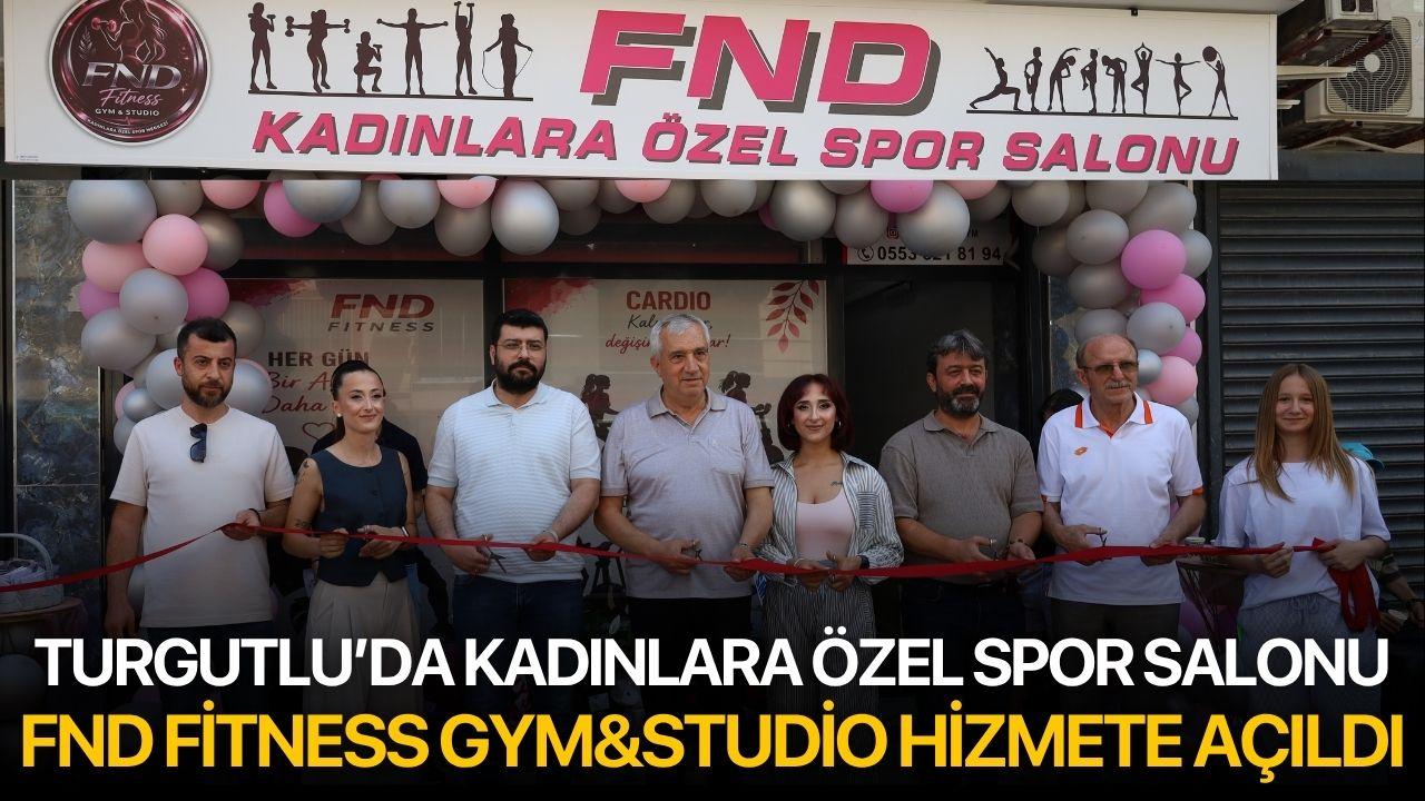 Turgutlu’da Kadınlara Özel Spor Salonu FND Fitness Gym&Studi
