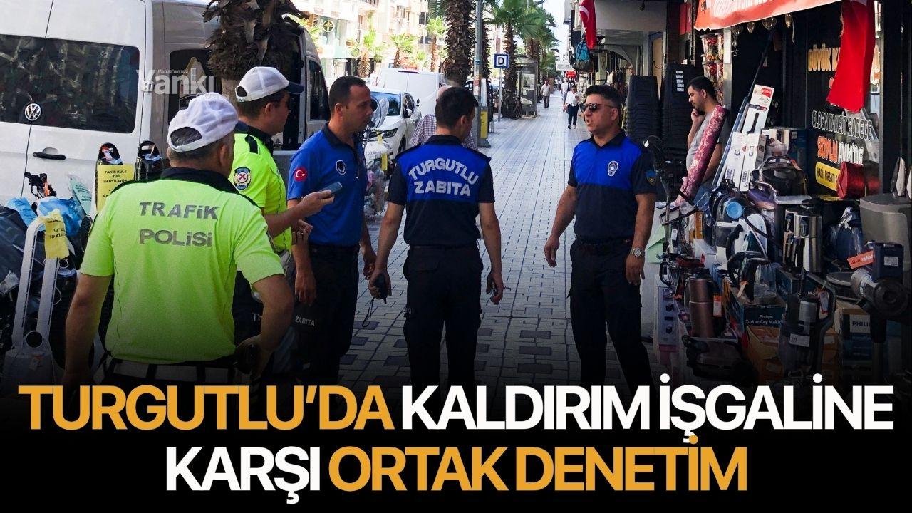 Turgutlu’da kaldırım işgaline karşı ortak denetim