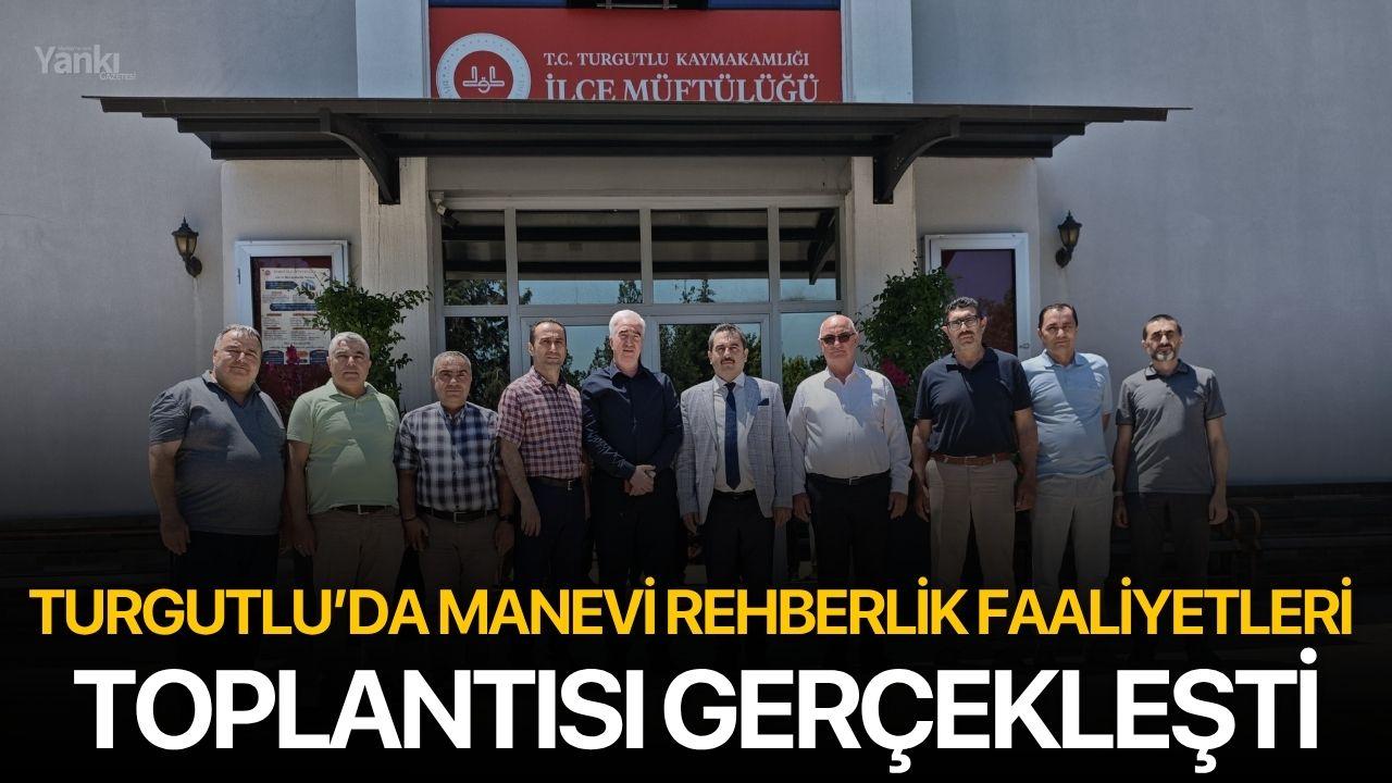 Turgutlu’da Manevi Rehberlik Faaliyetleri Masaya Yatırıldı