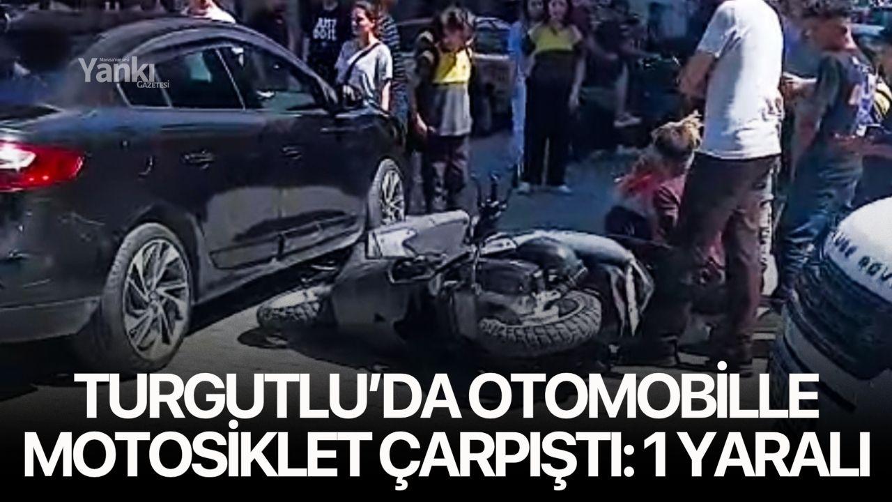 Turgutlu’da Otomobille Motosiklet Çarpıştı: 1 Yara