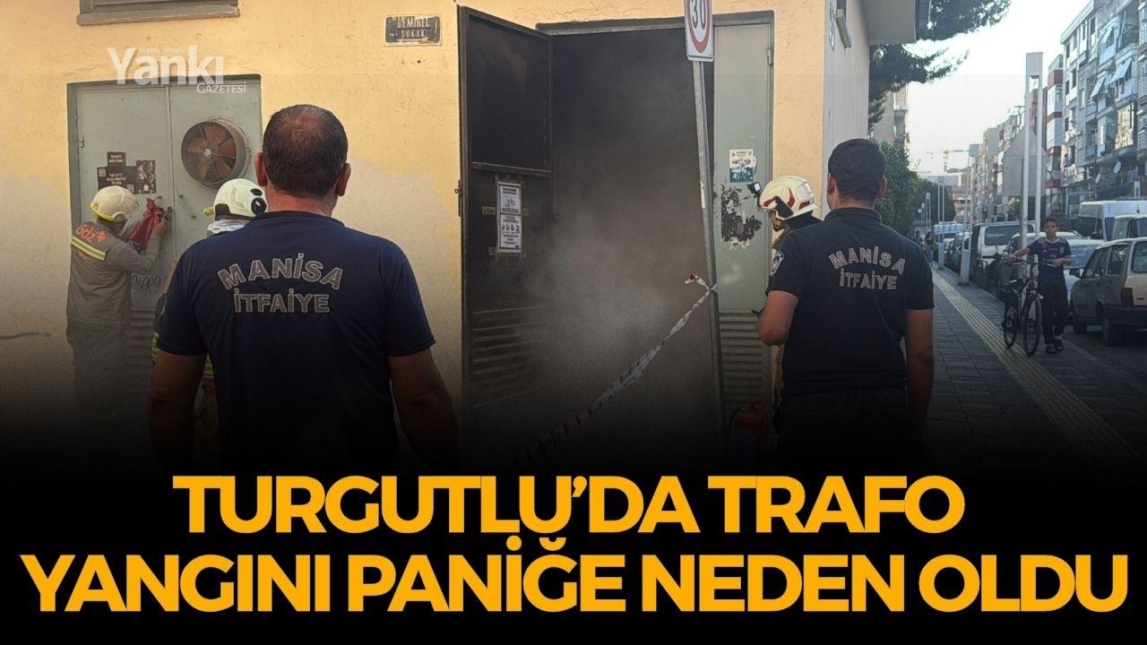 Turgutlu’da Trafo Yangını Paniğe Neden Oldu