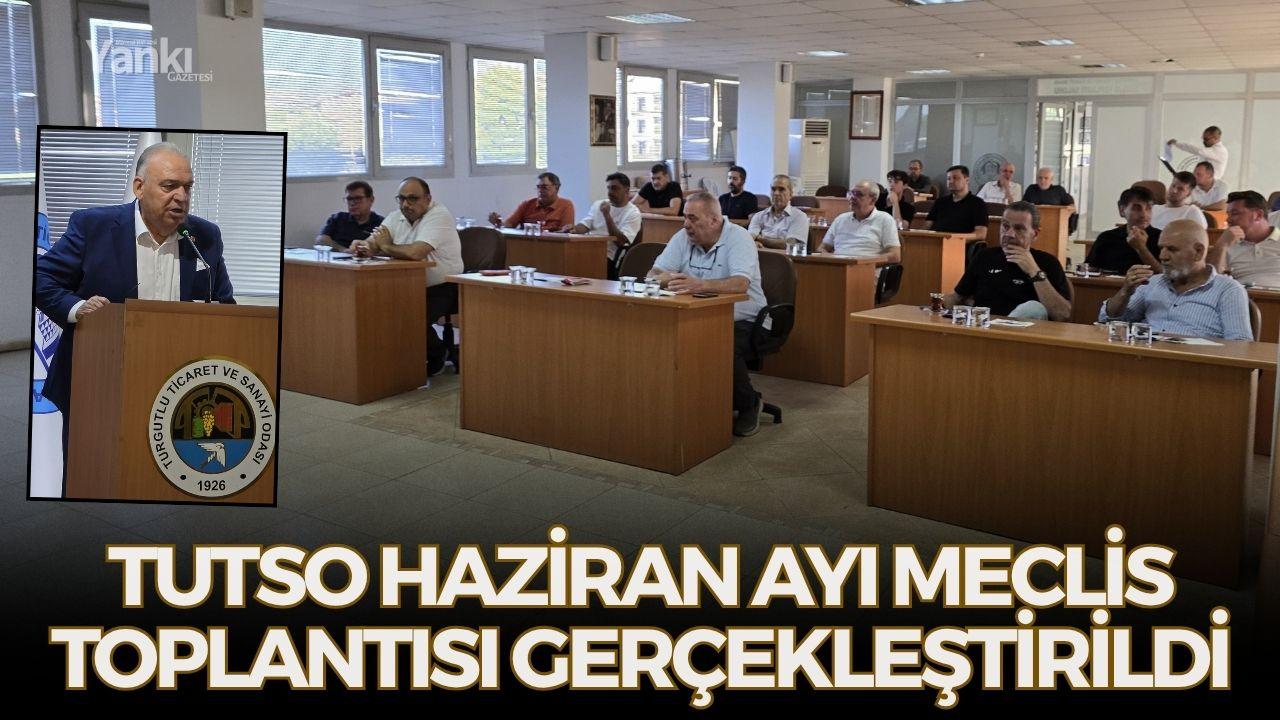 TUTSO haziran ayı meclis toplantısı gerçekleştirildi