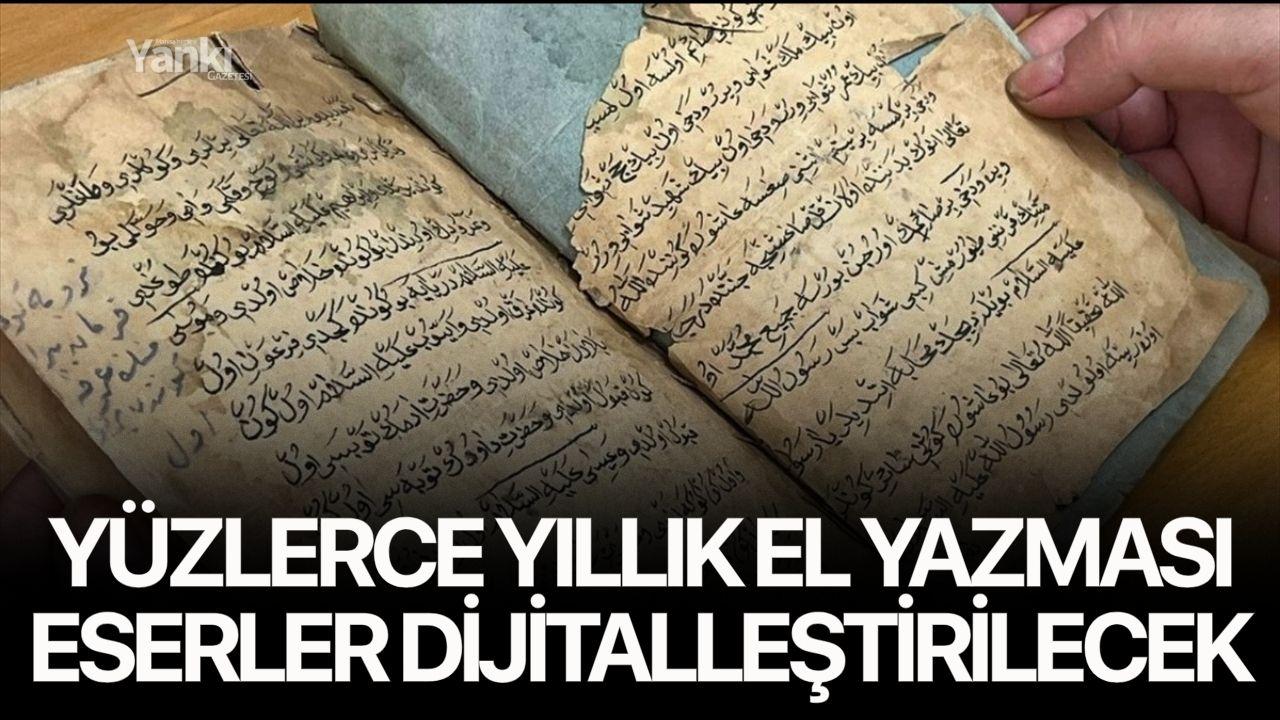 Yüzlerce yıllık el yazması eserler dijitalleştirilecek