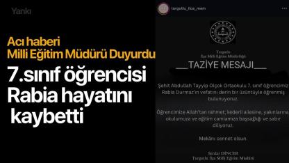 Acı olay! 7.sınıf öğrencisi hayatını kaybetti