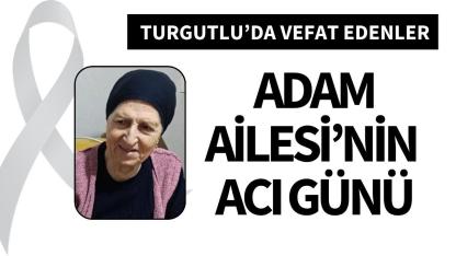 Adam Ailesi’nin acı günü