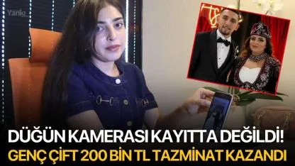 Düğün Kamerası Kayıtta Değildi! Genç Çift 200 Bin TL Tazminat Kazandı