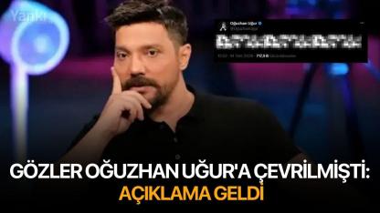 Gözler Oğuzhan Uğur'a çevrilmişti: Açıklama geldi