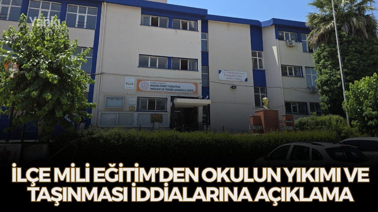 İlçe Mili Eğitim’den okulun yıkımı ve taşınması iddialarına açıklama