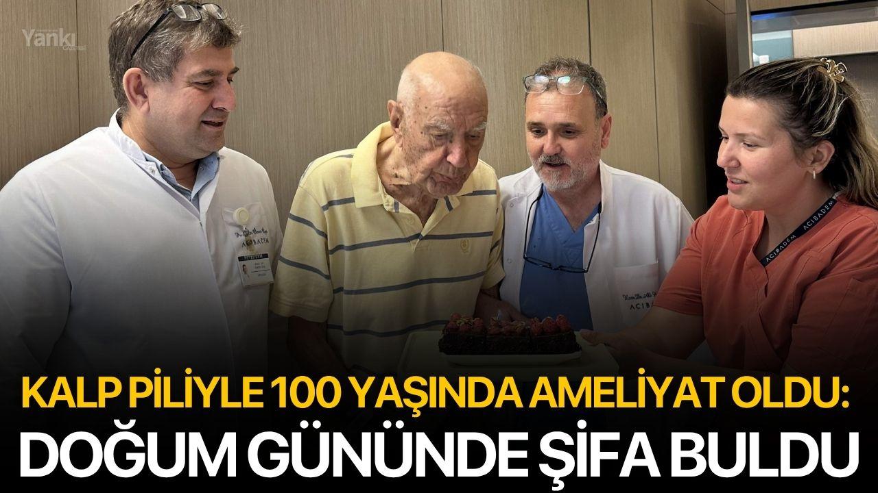 Kalp Piliyle 100 Yaşında Ameliyat Oldu: Doğum Gününde Şifa Buldu