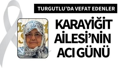 Karayiğit Ailesi’nin acı günü
