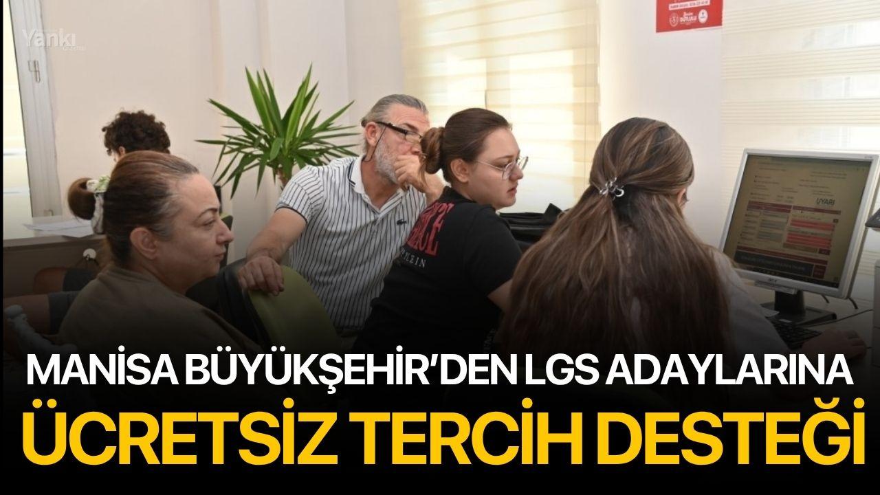 Manisa Büyükşehir’den LGS adaylarına ücretsiz tercih desteği