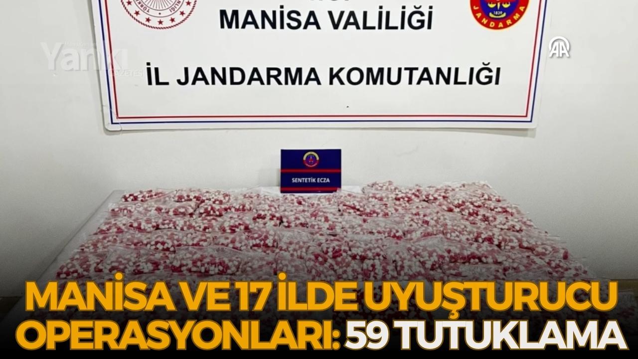 Manisa ve 17 ilde uyuşturucu operasyonları: 59 tutuklama