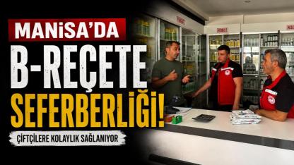 Manisa'da B-reçete seferberliği