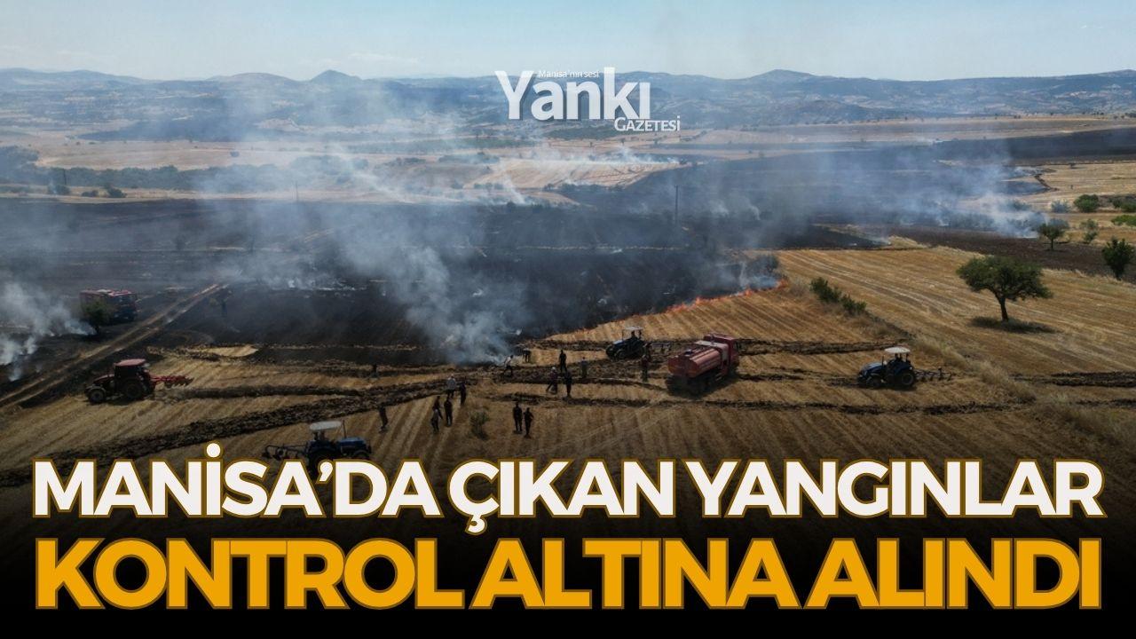 Manisa'da çıkan yangınlar kontrol altına alındı