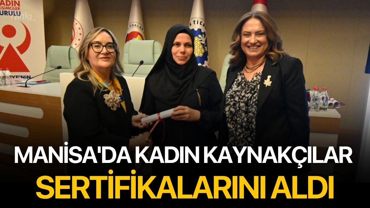 Manisa'da Kadın Kaynakçılar Sertifikalarını Aldı