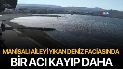 Manisalı Aileyi Yıkan Deniz Faciasında Bir Acı Kayıp Daha