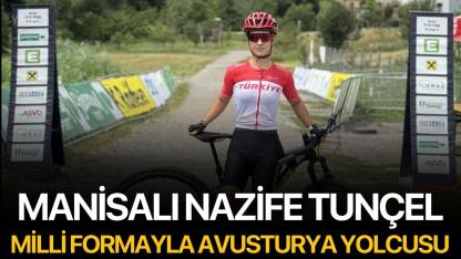 Manisalı Nazife Tunçel, Milli Formayla Avusturya Yolcusu