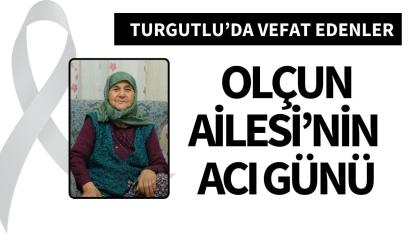 Olçun Ailesi’nin acı günü