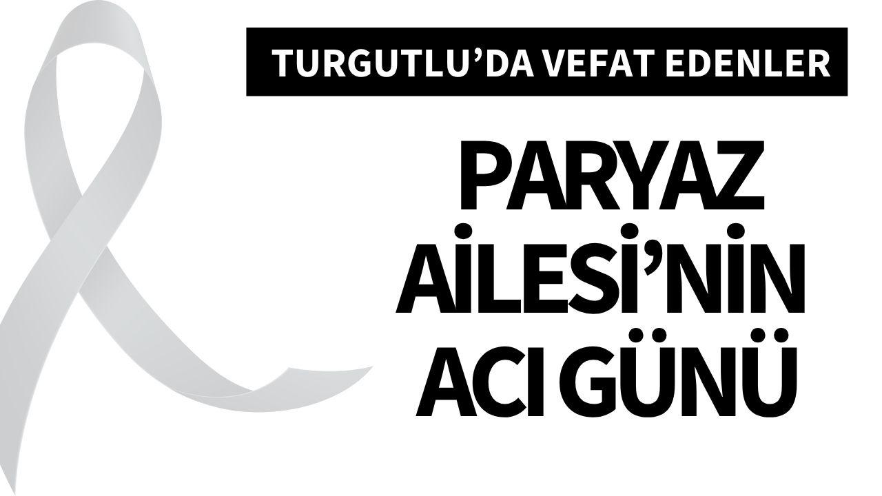 Paryaz Ailesi'nin Acı Günü