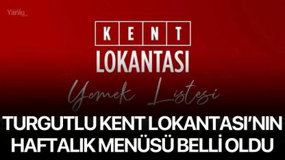 Turgutlu Kent Lokantası’nın Haftalık Menüsü Belli Oldu