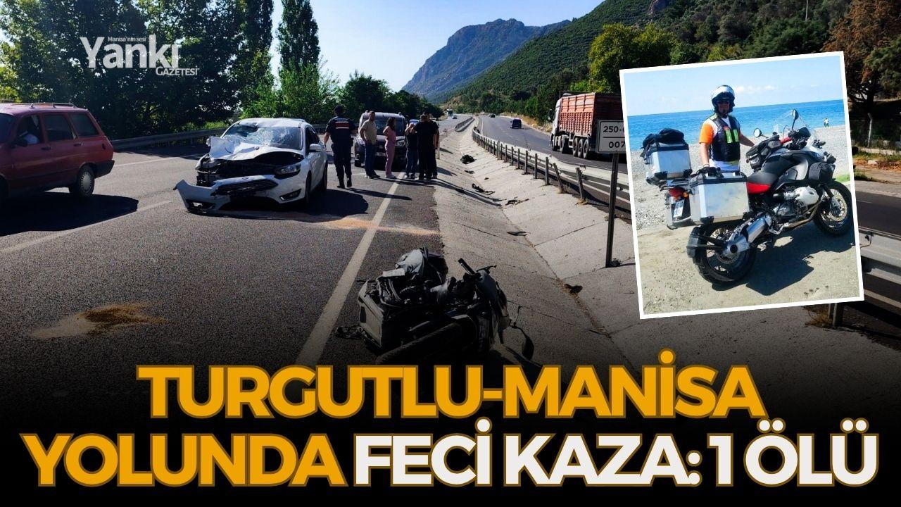 Turgutlu-Manisa Yolunda Feci Kaza: 1 ölü
