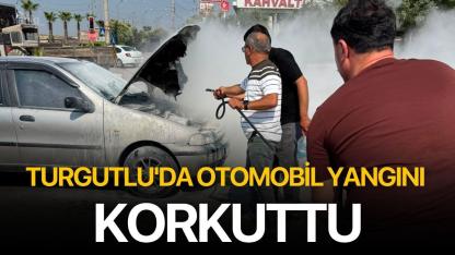 Turgutlu'da Otomobilde Çıkan Yangın Korkuttu