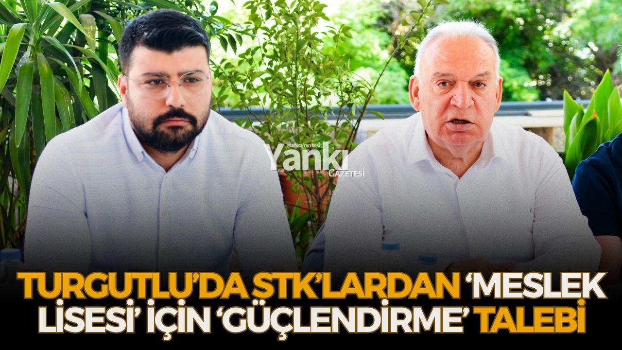 Turgutlu’da STK’lardan ‘Meslek Lisesi’ için ‘güçlendirme’ talebi
