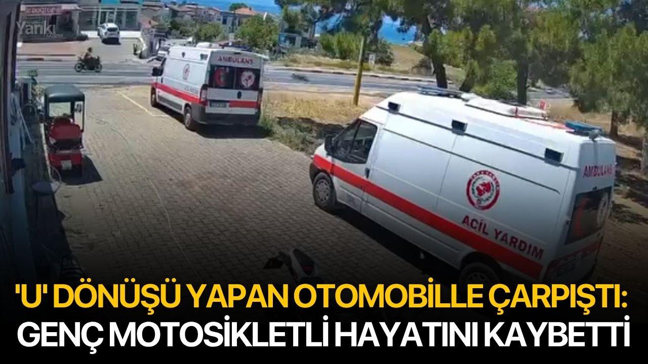 'U' Dönüşü Yapan Otomobille Çarpıştı: Genç Motosikletli Hayatını Kaybetti