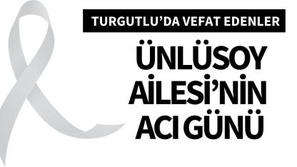 Ünlüsoy Ailesi’nin acı günü
