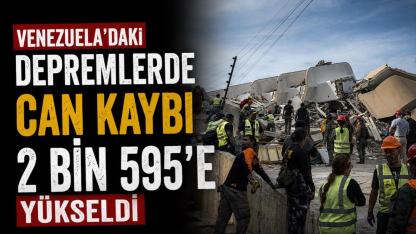 Venezuela'daki depremlerde can kaybı 2 bin 595'e yükseldi