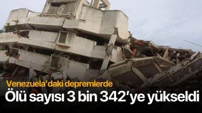 Venezuela’daki depremlerde ölü sayısı 3 bin 342’ye yükseldi