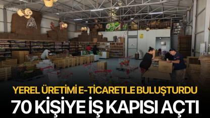 Yerel Üretimi E-Ticaretle Buluşturdu, 70 Kişiye İş Kapısı Açtı